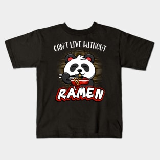 Can't Live Without Ramen Noodles Cute Panda Soup Kids T-Shirt